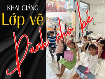 Khai Giảng Lớp Vẽ Dành Cho Trẻ em
